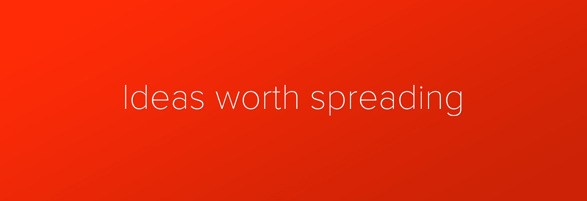ideas_worth_spreading